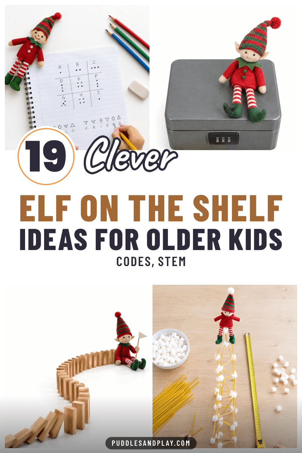 Pin with four photos of a felt elf doll beside a symbol code notebook, on a grey lockbox, next to a wooden domino run and on top of a spaghetti and marshmallow tower, text reads 19 Clever Elf on the Shelf Ideas for Older Kids.